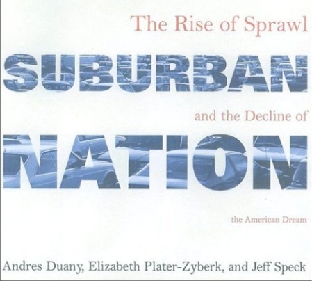 Suburban Nation offers a critique of automobile dominated landscapes and a set of guidelines for future development.